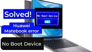 Нет загрузочного устройства на Mate Book | Ноутбук Huawei | Основы HOO