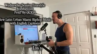 Wednesday Session Freestyle: Build Back Better (Prod. By QCIQA) | New Latin Urban Miami Hiphop Music