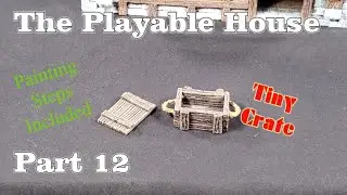 193 Playable House - Part 12 - Tiny Crate #dnd #dndstuff #handmade #rpg #dndterrain #pathfinder