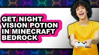 How to Get Night Vision Potion in Minecraft Bedrock (only Way)