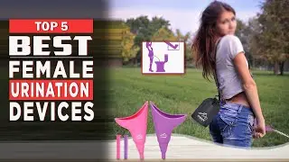 5 Best Female Urination Devices | Top Female Urination Devices