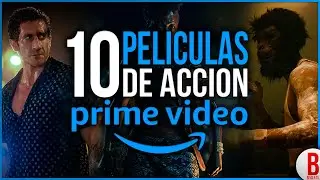 TOP 10 Mejores PEL&Iacute;CULAS de ACCI&Oacute;N en AMAZON PRIME VIDEO!!