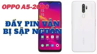 Oppo A5 2020 Pin Đầy Cũng Bị Sập Nguồn, Hướng Dẫn Khắc Phục Hiệu Quả, Oppo A5 2020 lost power