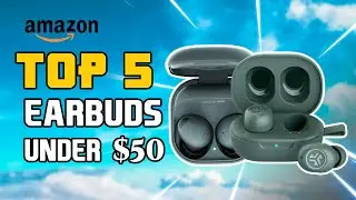🤩 Top 5 Best Earbuds On Amazon Under $50 | Best Amazon Earbuds 2024 🔥
