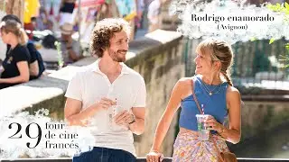 29&deg; TOUR DE CINE FRANC&Eacute;S | Rodrigo enamorado (Avignon) | Tr&aacute;iler