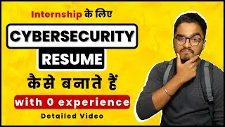 Create Cybersecurity Resume With No Work Experience | Get Hired in Security Internships/Jobs Fast🔥