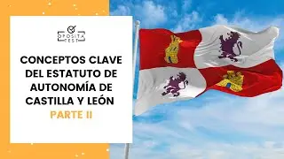 Estatuto de Castilla y León en MENOS de 15 Minutos + Esquema GRATIS