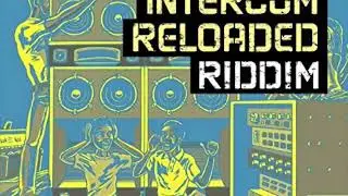 Intercom Riddim Mix - Maximun Sound Label