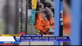 Redding RV fire narrowly avoids gas station disaster