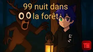 Survivre 99 nuits dans la forêt