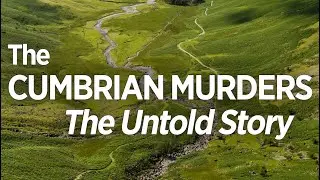 The Cumbrian Murders: The Untold Story (2010) UK True Crime Documentary [Derrick Bird]