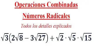 Operaciones Combinada con Números Radicales  #1