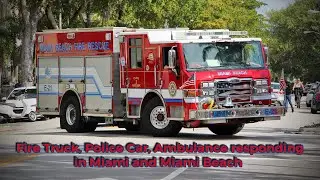 Fire Truck, Police Car and Ambulance responding in Miami and Miami Beach