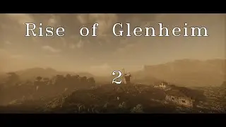 Rise of Glenheim [Entry 2]