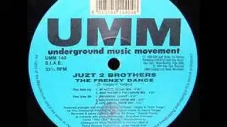 juzt 2 brothers - the frenzy dance (universal chant)