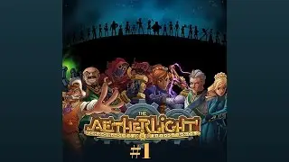 The Aetherlight Chronicles of the Resistance #1- Gameplay and Review!!!