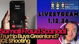 Missed Info Live 1/12/26: More Somali Fraud, Renee Good Shooting