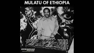 Mulatu Astatke Album Mulatu of Ethiopia Ethio Jazz Ethiopia 1972