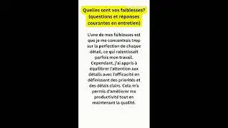 Quelles sont vos faiblesses? (questions et r&eacute;ponses courantes en entretien)
