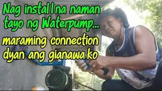 Nag install na naman tayo ng Waterpump.. maraming connection dyan ang ginawa ko