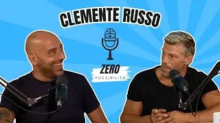 ZERO POSSIBILITA' PODCAST con CLEMENTE RUSSO!