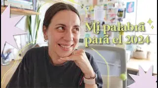 La palabra del 2024 ✹ Un ritual para iniciar el nuevo año con intención y foco ✦