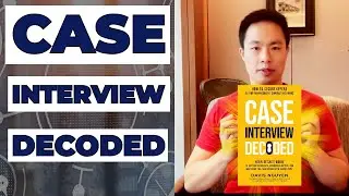 Why Every Aspiring Consultant Should Read &ldquo;Case Interview Decoded&rdquo; Book