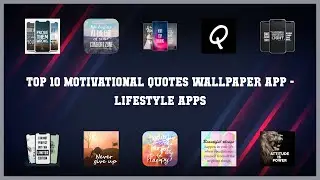 Top 10 Motivational Quotes Wallpaper App Android Apps