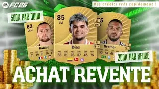 [FC 26] ACHAT REVENTE PLEIN DE CR&Eacute;DITS FACILEMENT !