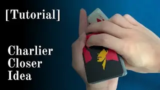 Some Cardistry Closer Idea No. 1