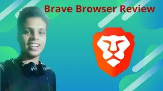 Brave Browser Review 2020 by  CoinMantra EP :-0003