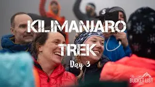 Kilimanjaro Trek  - Day 3 | The Bucket List Company
