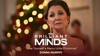 Brilliant Minds Soundtrack | Have Yourself a Merry Little Christmas- Donna Murphy | WaterTower Music
