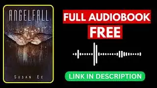Angelfall by Susan Ee [ Full Audiobook Free ]