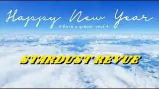 STARDUST REVUE    HAPPY NEW YEAR　2026