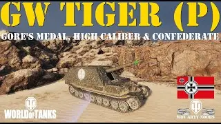 GW Tiger (P) - Gore's Medal, High Caliber & Confederate