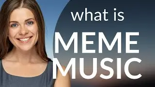 Unraveling the Rhythm of Internet Culture: Meme Music Explained