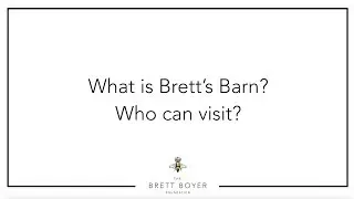 What is Brett's Barn & Who can visit?