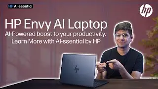 HP Envy AI Laptop - AI-Powered boost to your productivity | Learn More with AI-ssential by HP
