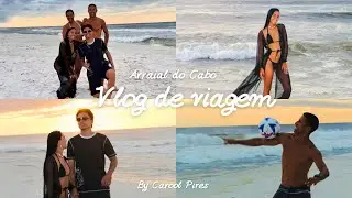 ARRAIAL DO CABO VLOG DE VIAGEM/ 1º dia de viagem por Carool Pires