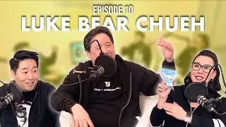 Luke Bear Chueh - What in the Shibal - S1 E10
