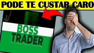 BOSS TRADER FUNCIONA - ROB&Ocirc; BOSS TRADER - BOSS TRADER - ROB&Ocirc; TRADER - ROBO TRADER - ROB&Ocirc; INDICADOR