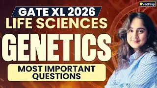 GATE XL 2026 Life Sciences | Genetics Most Important Questions | VedPrep Biology Academy