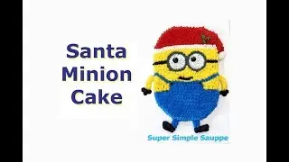 Minion Santa Cake - Super Simple With Kids