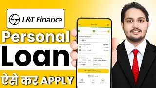 Полное руководство по подаче заявки на персональный кредит онлайн от L&T Finance | Обзор приложен...