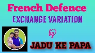 French Defence : Exchange Variation