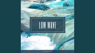 low wave