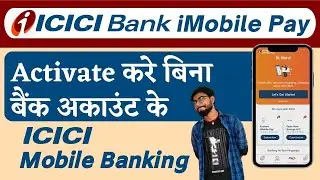 ICICI Bank | How to Activate iMobile App Without a Bank Account | Activate ICICI Mobile Banking