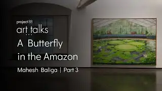 ART TALKS: Mahesh Baliga