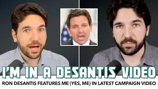 Ron DeSantis Features Me (Yes, Me) In Latest Campaign Video
